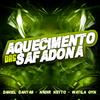Aquecimento das Safadona (ELETROFUNK) (Explicit) - Nadir Netto&DJ Daniel Dantas&WATILA GYN