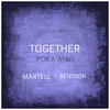 Together(For a While) - Martell&Bensson