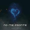 No Me Fronte (feat. Angel Graph) (Explicit) - forty five music&angel graph