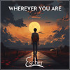 Wherever You Are - Escher