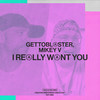 I Really Want You (Hilit Kolet Remix) - Gettoblaster&Mikey V&Hilit Kolet