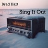 Sing It Out - Brad Hart