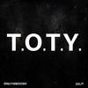 T.O.T.Y. (feat. Only1Smoosh) (Explicit) - 22lit&only1smoosh