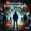 Step Cousins (feat. Daylin) (Explicit) - RainMakesMusic&Daylin