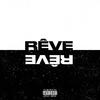 Reve (feat. BIG N & TCLS) (Explicit) - Bsk 17T&Big N&TCLS