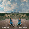 Me and You - Mike G&Leyla Blue