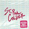 Colder (Belters Only Remix) - St. Paul&Belters Only