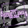 Solo Llama - YAKUZAWA&King Marlon