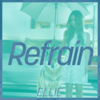 Refrain - ELLIE