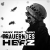 Trauerndes Herz - Law (Explicit) - VANX&Taiiki