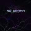 No Drama (Explicit) - Enar Blck&New Loud&Alberto García Ruiz