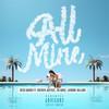 All Mine (Explicit) - Reco Bands&Rayven Justice&Tai Banz&jerome dillard