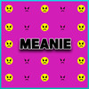 MEANIE (Explicit) - Hatty Maines