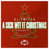 We Wish You a Merry Christmas - DJ Twitch&Sammy Atoa