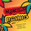 Ubuhle Bakho (feat. Black Leo) - Tucha RSA&Vincent MYK&Mono T&Black Leo