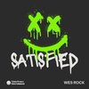 Satisfied - Wes Rock