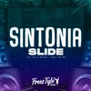 Sintonia Slide (Explicit) - DjLzr o Brabo&FreesTyle Sounds&MC Bm