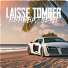 Laisse tomber (Explicit) - Fou Furieux&Tel Kel