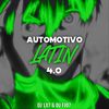 Automotivo Latin 4.0 (Explicit) - DJ LX7&Dj Fj07