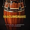 MACUMDRAKE - O Mandrake&Pop Andrade&dj dn da vr