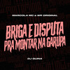 Briga e Disputa pra Montar na Garupa (Explicit) - WR Original&marcola mc&DJ Guina
