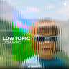 Lidia Who - Lowtopic