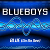 Blue (Da Ba Dee) (Radio Mix) - Blue Boys&Jeffrey Jey&Gabry Ponte&Maurizio Lobina