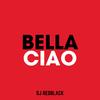 Bella Ciao - DJ Redblack