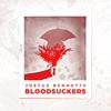 Bloodsuckers (Explicit) - Justus Bennetts