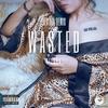 Wasted (Explicit) - AllurA&Hev Abi