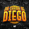 Me Chama de Diego (Explicit) - DJ 2b&Mc Yoshi SP