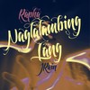 Naglalambing Lang - Rapha&J Rain