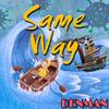 Same Way (Radio edit) - Denman