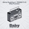 Baby (Instrumental) - Chris Rockford&FR3SH TrX&Miq Puentes