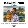 Kawlmi Nun - Paling