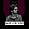 Wake up in Love - V Jackk