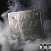 WHAT IT IZ (feat. CINKOXL) (Explicit) - Jg Choppa&Cinkoxl