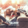 Out of Control - Glasi