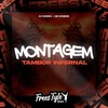 Montagem Tambor Infernal (Explicit) - Dj Durval&Mc Choros&FreesTyle Sounds