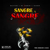 Sangre X Sangre (Explicit) - Wester&BA Noryb&Rando