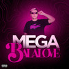 MEGA BALA LOVE (Explicit) - DJ Ruan Vargas