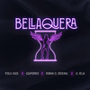 Bellaquera - Roman El Original&Agapornis&El Reja&Piola Vago