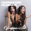 Celebrate (Original Mix) - Chapman King