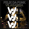 Vilasamba - Felix Da Funk