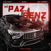 Mó Paz na Benz (Explicit) - Gush&Mc Vine7&Ruggi&MC Correa