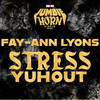 Stress Yuh Out (Jumbie Horn Riddim Deluxe) - Fay-Ann Lyons