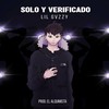 Solo Y Verificado - Lil Gvzzy