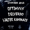 Cypher #15 (Explicit) - Beat And Rhymes&OPTIMVVS&Antidoto Verbal&Walter Kamikaze