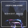 Midnight Cruise - LTGTR&Gab Hydes&Philosofie