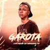 Garota (Explicit) - Cauã Paixão&Dj Marquinhos Tm